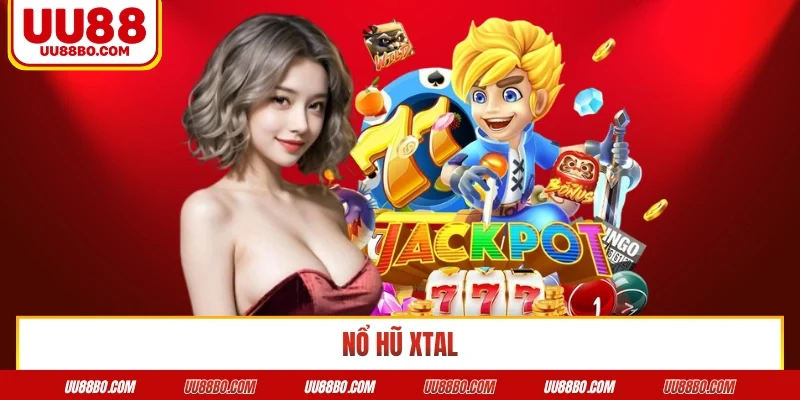 Nổ hũ Xtal