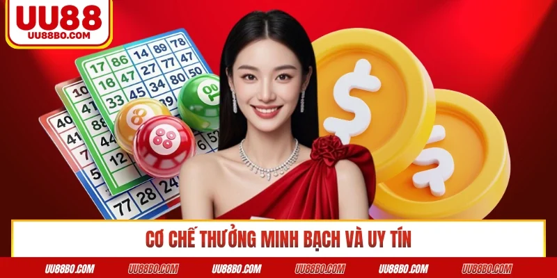 Cơ chế thưởng minh bạch và uy tín